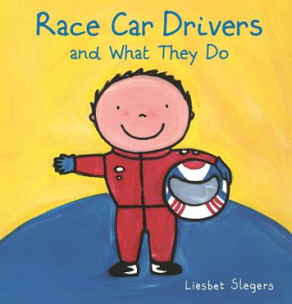 Libro Race Car Drivers and What They Do Liesbet Slegers