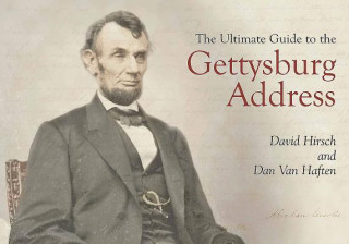 Carte Ultimate Guide to the Gettysburg Address David Hirsch