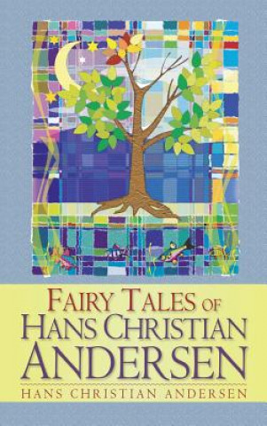 Kniha Fairy Tales of Hans Christian Andersen Hans Christian Andersen