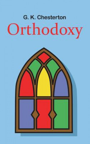 Kniha Orthodoxy G. K. Chesterton