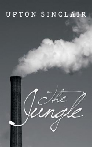Kniha Jungle Upton Sinclair