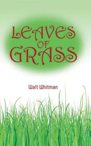 Könyv Walt Whitman's Leaves of Grass Whitman Walt