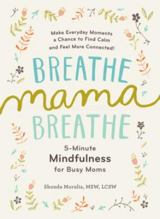 Книга Breathe, Mama, Breathe Shonda Moralis