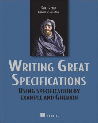 Könyv Writing Great Specifications Kamil Nicieja