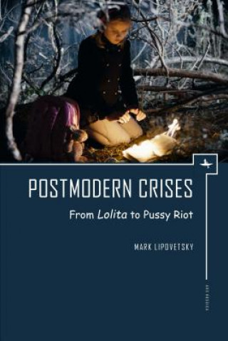 Book Postmodern Crises Mark Lipovetsky