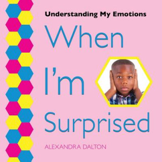 Книга WHEN IM SURPRISED Alexandra Dalton