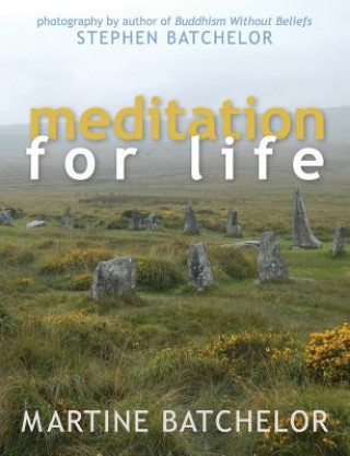 Kniha Meditation for Life Martine Batcehlor