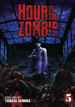 Könyv Hour of the Zombie Vol. 5 Tsukasa Saimura