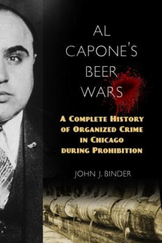 Carte Al Capone's Beer Wars John J. Binder