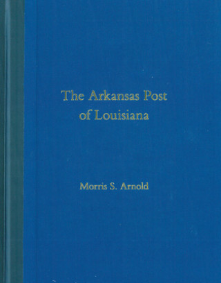 Carte Arkansas Post of Louisiana Morris S. Arnold