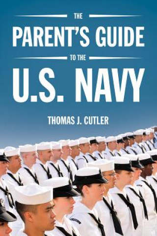 Kniha Parent's Guide to the U.S. Navy Thomas J. Cutler