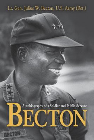 Carte Becton Lt Gen Julius W. Becton Usa (Ret ).