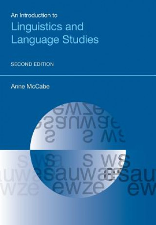 Könyv Introduction to Linguistics and Language Studies Anne McCabe