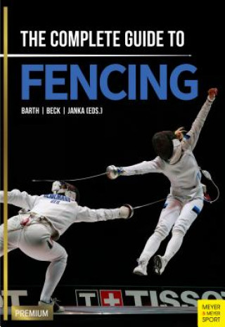 Carte Complete Guide to Fencing Berndt Barth