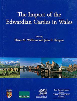 Książka Impact of the Edwardian Castles in Wales Diane Williams