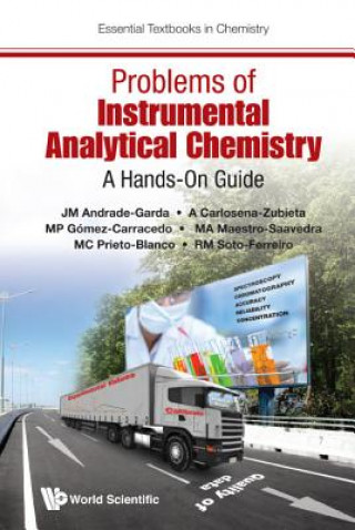 Könyv Problems Of Instrumental Analytical Chemistry: A Hands-on Guide Jose Manuel Andrade-Garda