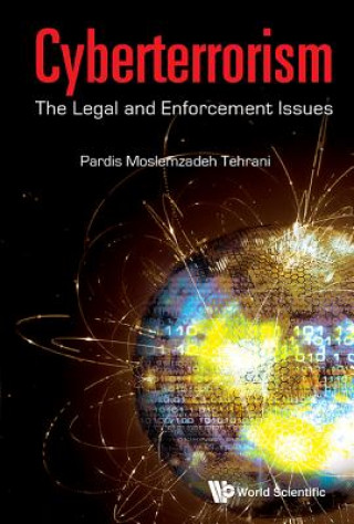 Buch Cyberterrorism: The Legal And Enforcement Issues Pardis Moslemzadeh Tehrani