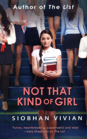 Könyv Not That Kind Of Girl Siobhan Vivian