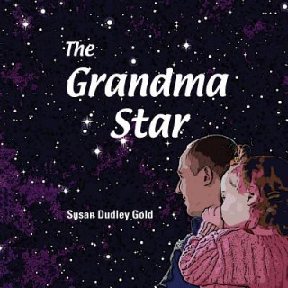 Книга GRANDMA STAR Susan Dudley Gold