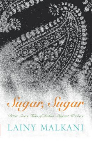 Kniha Sugar, Sugar Lainy Malkani