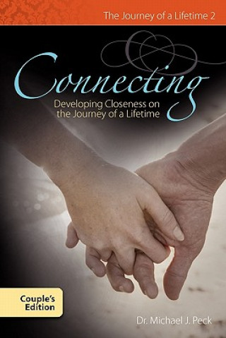 Knjiga CONNECTING DEVELOPING CLOSNESS Michael J. Peck