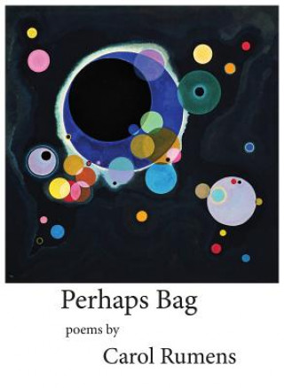 Βιβλίο Perhaps Bag: Poems Carol Rumens