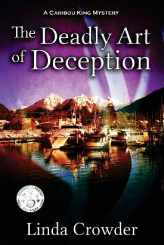 Libro DEADLY ART OF DECEPTION Linda Crowder