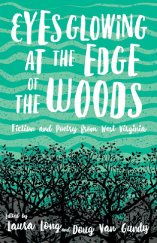 Buch Eyes Glowing at the Edge of the Woods Laura Long