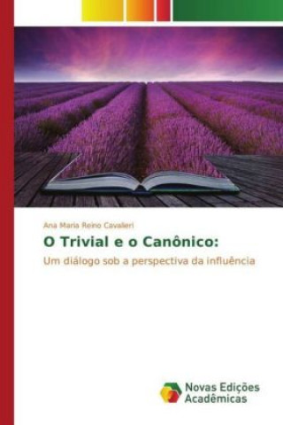 Könyv O Trivial e o Canônico: Ana Maria Reino Cavalieri