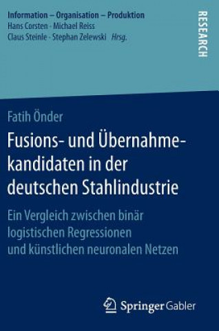 Kniha Fusions- Und UEbernahmekandidaten in Der Deutschen Stahlindustrie Fatih Önder