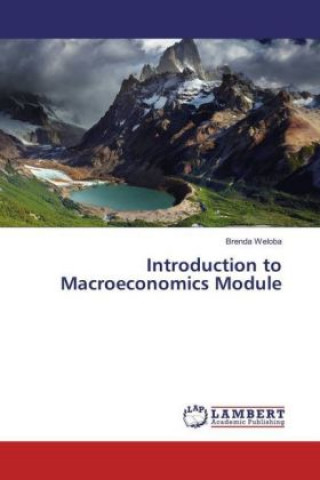 Carte Introduction to Macroeconomics Module Brenda Weloba
