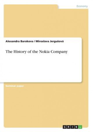 Kniha History of the Nokia Company Alexandra Barokova