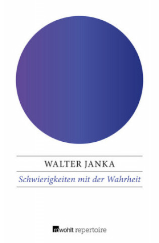 Carte Schwierigkeiten mit der Wahrheit Walter Janka