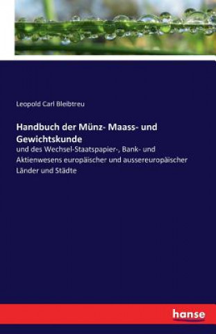 Kniha Handbuch der Munz- Maass- und Gewichtskunde Leopold Carl Bleibtreu