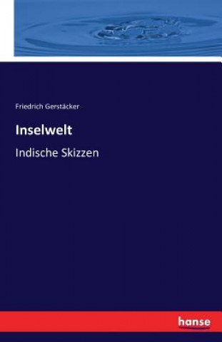 Kniha Inselwelt Friedrich Gerstacker