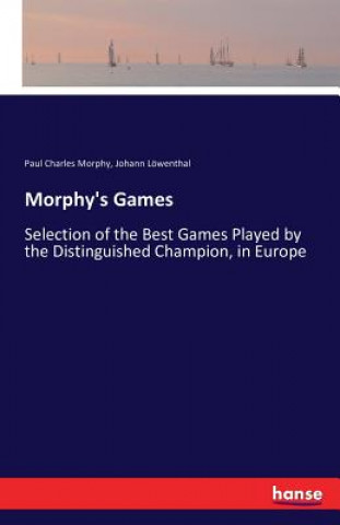 Carte Morphy's Games Paul Charles Morphy