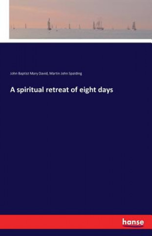 Book spiritual retreat of eight days John Baptist Mary David