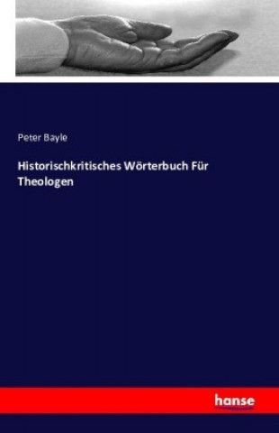 Buch Historischkritisches Woerterbuch Fur Theologen Peter Bayle