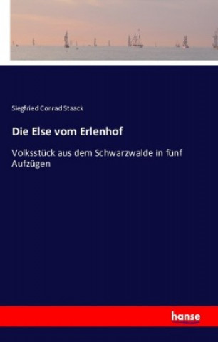 Книга Die Else vom Erlenhof Siegfried Conrad Staack