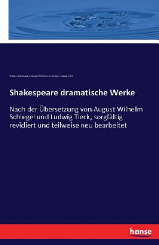 Könyv Shakespeare dramatische Werke Ludwig Tieck