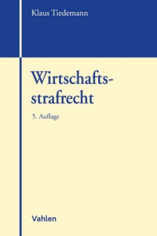 Kniha Wirtschaftsstrafrecht Klaus Tiedemann