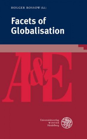 Книга Facets of Globalisation Holger Rossow