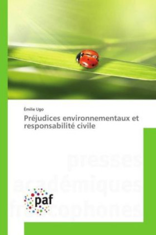 Knjiga Préjudices environnementaux et responsabilité civile Émilie Ugo