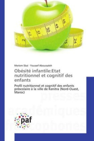 Książka Obésité infantile:Etat nutritionnel et cognitif des enfants Meriem Sbai