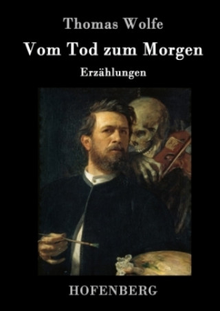 Książka Vom Tod zum Morgen Thomas Wolfe