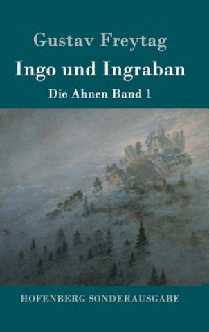Kniha Ingo und Ingraban Gustav Freytag