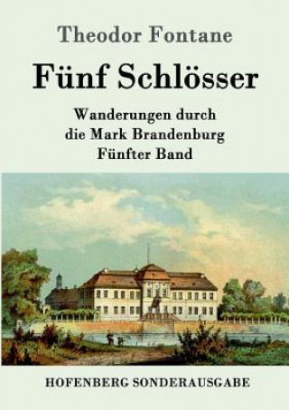 Kniha Funf Schloesser Theodor Fontane