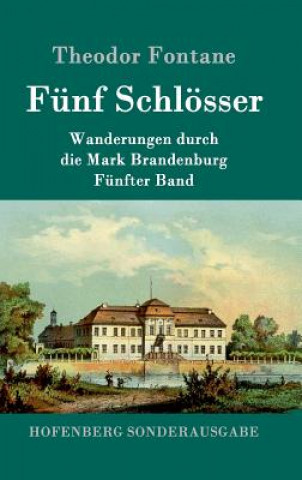 Knjiga Funf Schloesser Theodor Fontane