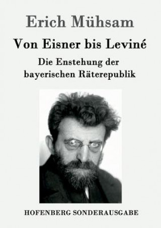 Knjiga Von Eisner bis Levine Erich Muhsam