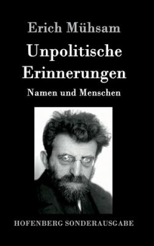 Buch Unpolitische Erinnerungen Erich Muhsam